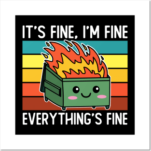 It's Fine, I'm Fine Everything's Fine Posters and Art